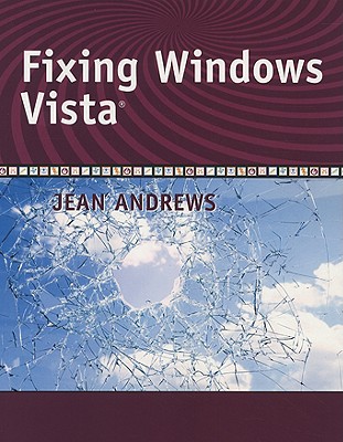 Fixing Windows Vista - Andrews, Jean
