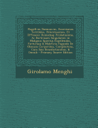 Flagellvm Daemonvm, Exorcismos Terribiles, Potentissimos, Et Efficaces: Remediaq; Probatissima, AC Doctrinam Singularem in Malignos Spiritus Expellendos, Facturasq; & Maleficia Fuganda de Obsessis Corporibus, Complectens, Cum Suis Benedictionibus, & Omnib