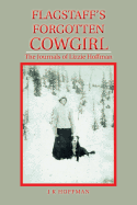 Flagstaff's Forgotten Cowgirl: The Journals of Lizzie Hoffman