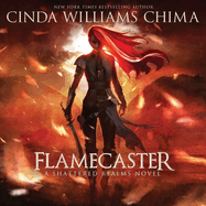 Flamecaster: A Shattered Realms Novel