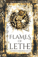 Flames of Lethe: Lethe Chronicles I