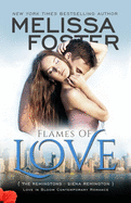 Flames of Love (Love in Bloom: The Remingtons, Book 3): Siena Remington
