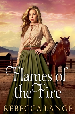Flames of the Fire - Lange, Rebecca