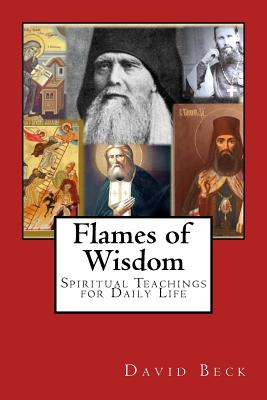 Flames of Wisdom: Spiritual Teachings for Daily Life - Beck, David