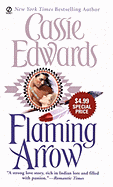 Flaming Arrow - Edwards, Cassie
