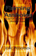 Flaming Assholes: Tales of a Degenerate Rugby Team