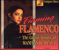 Flaming Flamenco, Vols. 1-2 - Manitas de Plata