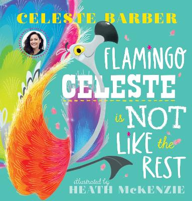 Flamingo Celeste is Not Like the Rest (PB) - Barber, Celeste