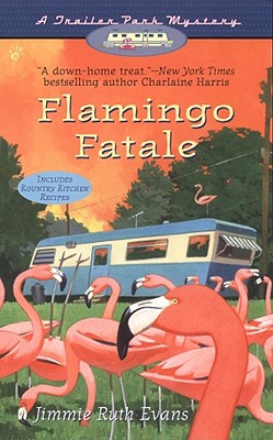 Flamingo Fatale - Evans, Jimmie Ruth