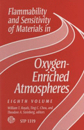 Flammability and Sensitivity of Materials in Oxygen-Enriched Atmospheres