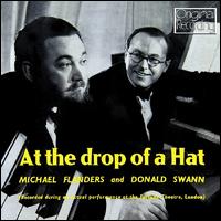 Flanders & Swann: At the Drop of a Hat - Michael Flanders & Donald Swann