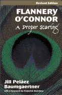 Flannery O'Connor: A Proper Scaring