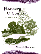 Flannery O'Connor, Hermit Novelist