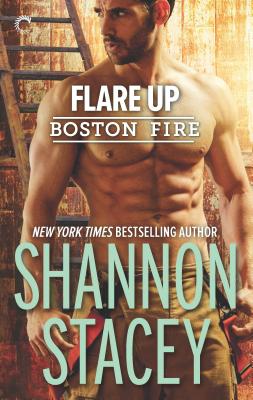 Flare Up: A Firefighter Romance - Stacey, Shannon