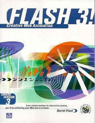 Flash 3!: Creative Web Animation - Plant, Darrel
