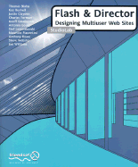 Flash and Director: Designing Multiuser Web Sites - Blaha, Thomas, and Webster, Steve, and Gould, Antonio