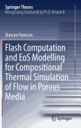 Flash Computation and EoS Modelling for Compositional Thermal Simulation of Flow in Porous Media