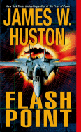 Flash Point - Huston, James W