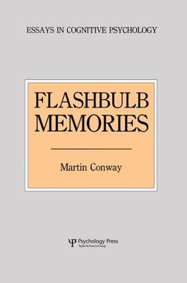 Flashbulb Memories - Conway, Martin, Sir