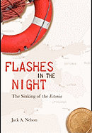 Flashes in the Night: The Sinking of the Estonia