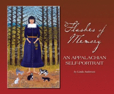 Flashes of Memory: An Appalachian Self-Portrait