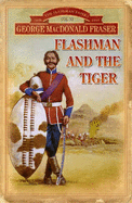 Flashman and the Tiger: And Other Extracts from the Flashman Papers