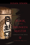 Flask Of The Drunken Master: A Hiro Hattori Novel