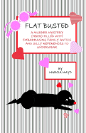 Flat Busted: A Murder Mystery