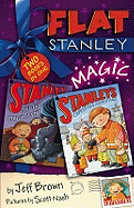 Flat Stanley Magic: "Stanley and the Magic Lamp", "Stanley's Christmas Adventure": Two Books in One!