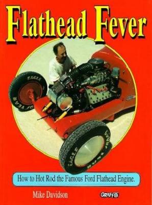 Flathead Fever - Davidson, Mike, and Davidson, M