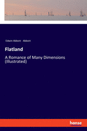 Flatland: A Romance of Many Dimensions (Illustrated)