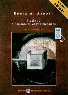 Flatland: A Romance of Many Dimensions - Abbott, Edwin A, and Langton, James (Narrator)