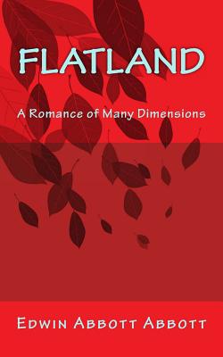 Flatland: A Romance of Many Dimensions - Abbott, Edwin Abbott