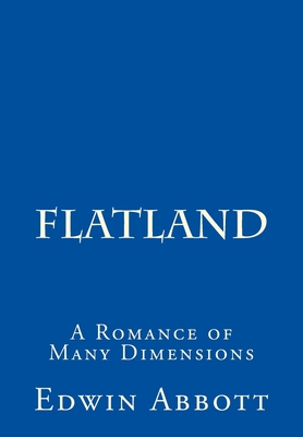 Flatland: A Romance of Many Dimensions - Valera, J R (Editor), and Abbott, Edwin