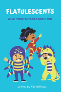 Flatulescents: What Your Farts Say About You