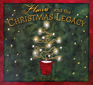 Flavia and the Christmas Legacy: A Story