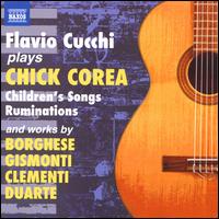 Flavio Cucchi plays Chick Corea: Children's Songs Ruminations - Flavio Cucchi (guitar)