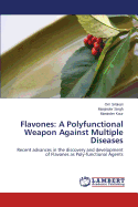 Flavones: A Polyfunctional Weapon Against Multiple Diseases