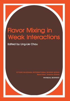 Flavor Mixing in Weak Interactions - Chau, Ling-Lie (Editor)