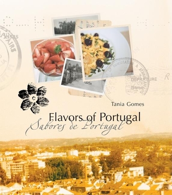 Flavors of Portugal - Gomes, Tania
