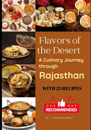 Flavors of the Desert: A Culinary Journey through Rajasthan