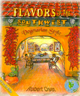 Flavors of the Southwest: Vegetarian Style