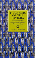 Flavours of the Riviera: Discovering Real Mediterranean Cooking