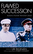 Flawed Succession: Russia's Power Transfer Crises