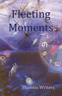 Fleeting Moments