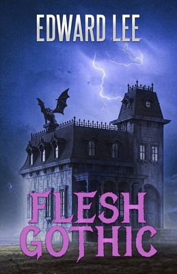 Flesh Gothic - Lee, Edward
