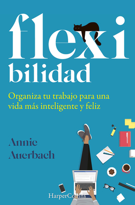Flex-ibilidad - Auerbach, Annie