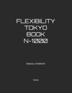 Flexibility Tokyo Book N-1000: Tokyo