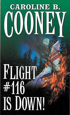 Flight #116 Is Down - Cooney, Caroline B