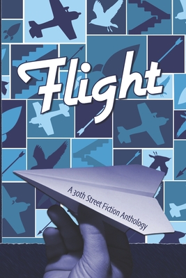 Flight: A 30th Street Fiction Anthology - Brydon, Maggie, and Hamp, Richard M, and Harrison, Lezly